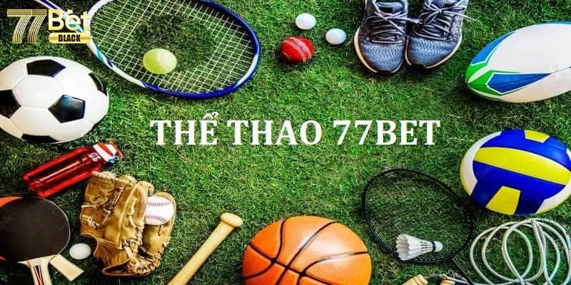 Thể Thao 77bet